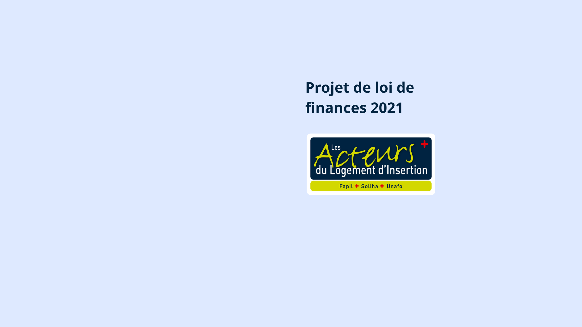 Projet de loi de finances 2021 : les propositions des Acteurs du Logement d’Insertion